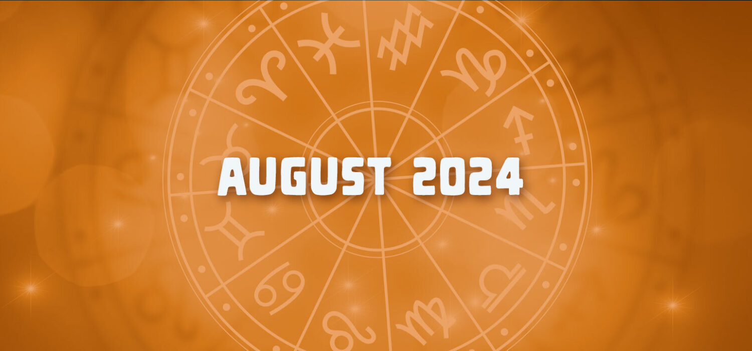 Horoscope august 2024