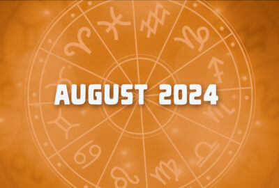 Horoscope august 2024