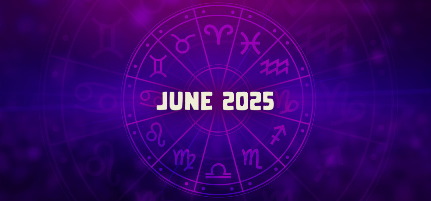Horoscope june 2025