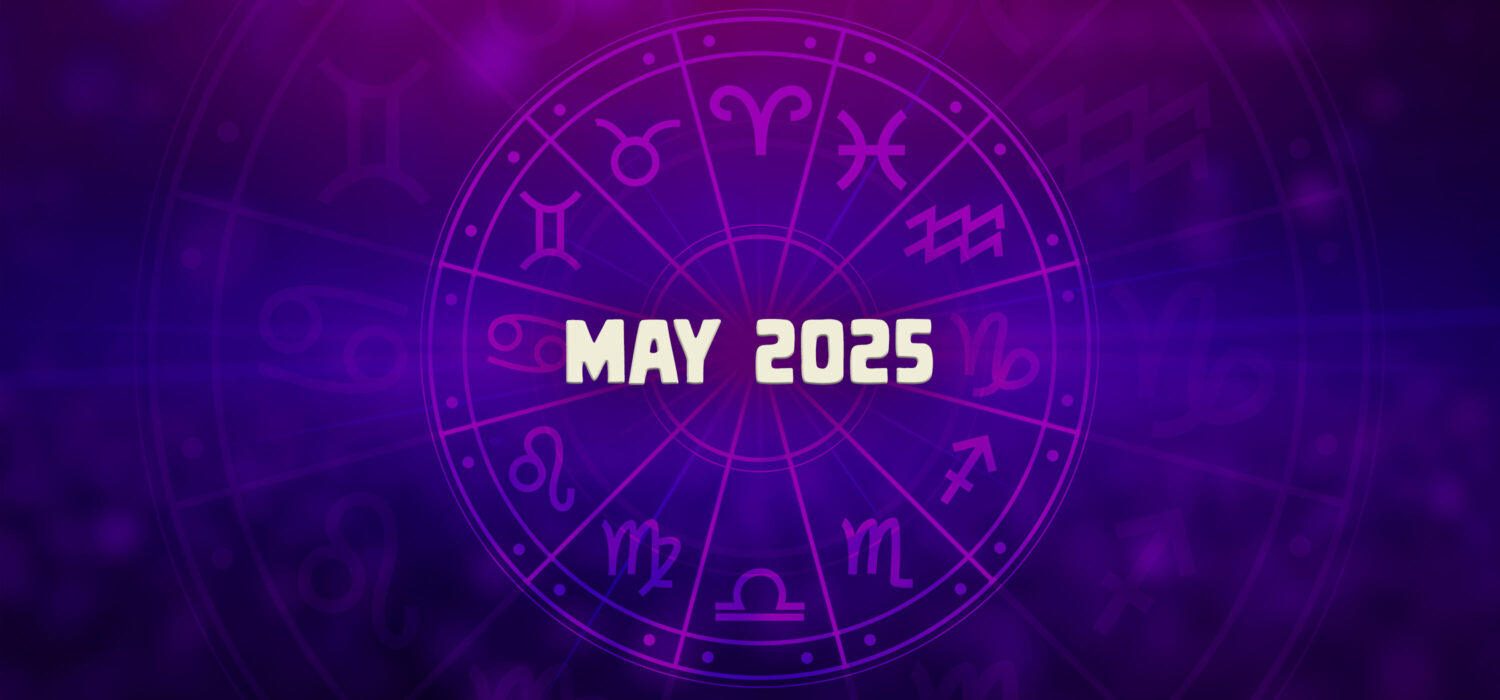 Horoscope may 2025