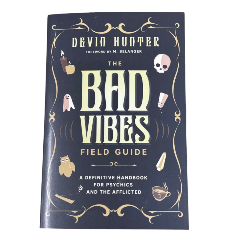 The bad vibes field guide