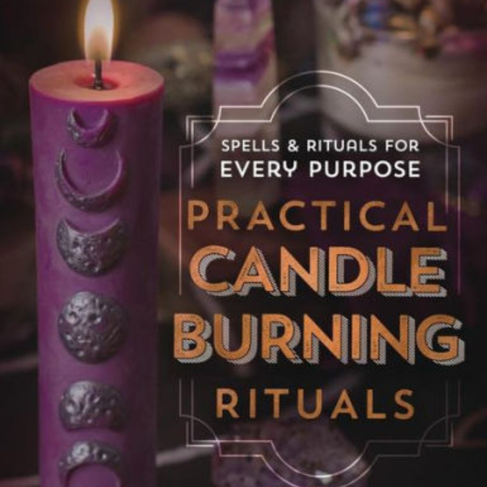 Practical Candle Burning Rituals